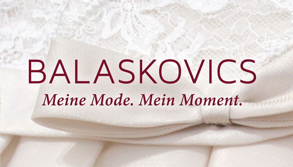 Balaskovics – Meine Mode. Mein Moment.